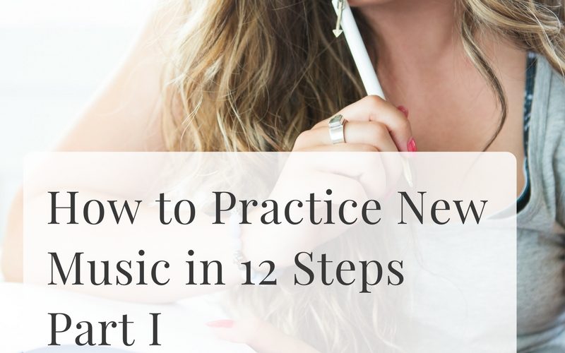 How to Practice New Music in 12 Steps | Part 1 | Sybaritic Singer